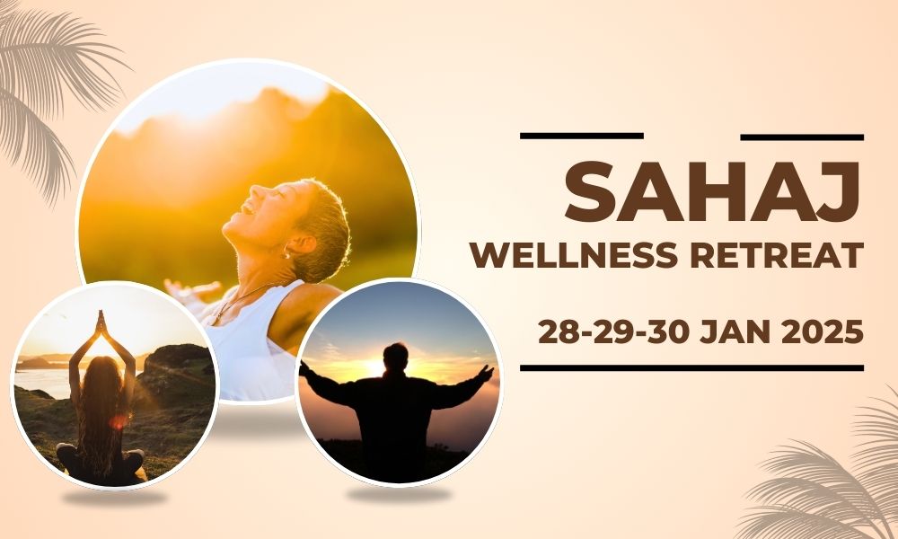 Sahaj - Residential Retreat